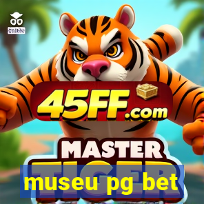 museu pg bet